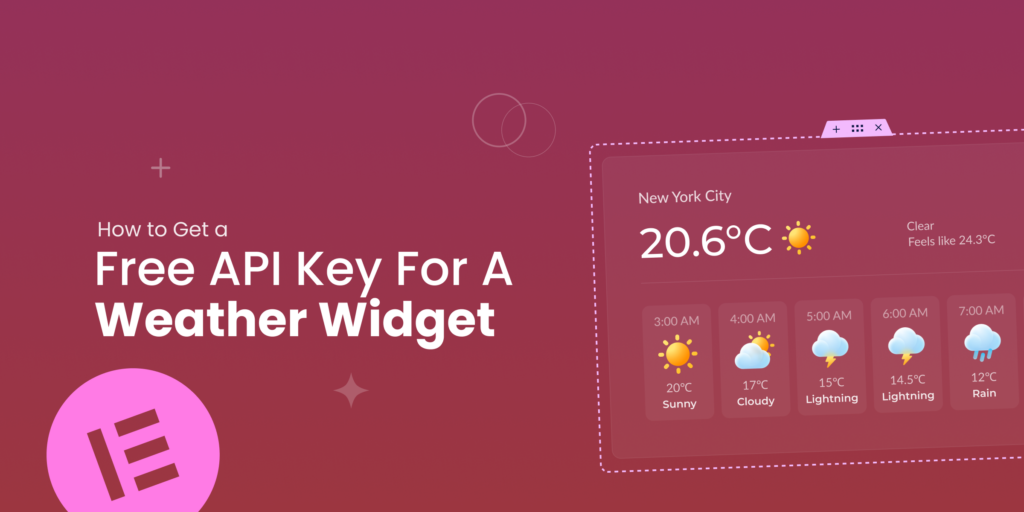 Featured image for a blog post titled "How to Get a Free API Key for a Weather Widget in Elementor"